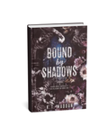 Bound By Shadows