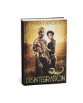 Disintegration