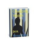 Changing Waters: Jiol