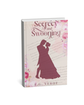 Secrecy & Swooning